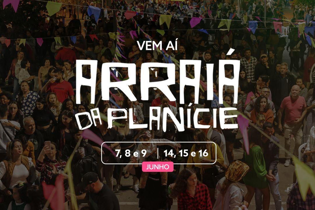 Agende dois fins de semana para aproveitar o “Arraiá da Planície” no Boulevard Shopping