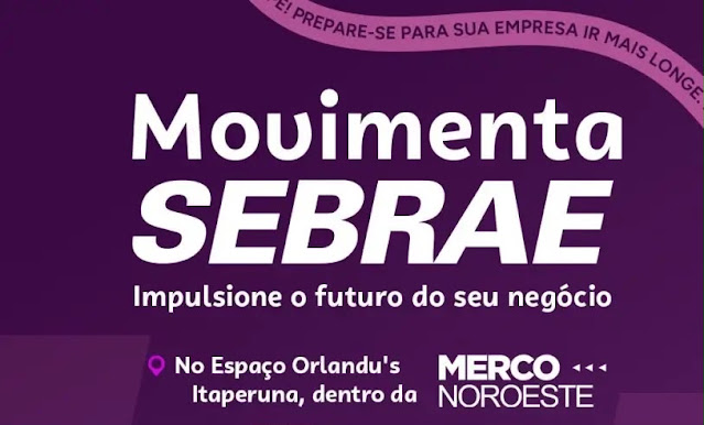 Movimenta Sebrae chega a Itaperuna em cenário de crescimento dos pequenos negócios no Noroeste Fluminense