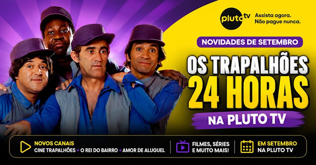 Os Trapalhões ganha canal 24 horas no Pluto TV