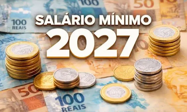 Governo prevê reajuste do salário mínimo para R$ 1.741 em 2027
